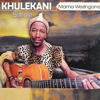 Umkhwekazi - Khulekani Sithole