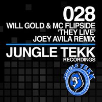 They Live - Will Gold & MC Flipside & Joey Avila