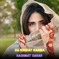 Da Khuday Habiba - Hashmat Sahar & Zahid Khan