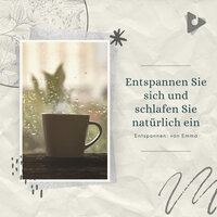 Sanftes klassisches Klavier zur Linderung von Angstzuständen - Entspannen: von Emma & Klänge der Naturentspannung