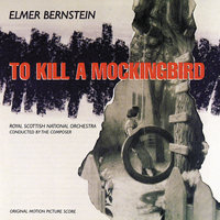 Jem's Discovery - Elmer Bernstein & Royal Scottish National Orchestra