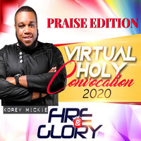 At the End Praise - Korey Mickie
