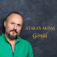 Gönül - Atakan Akdaş