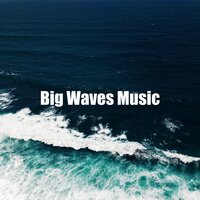 Big Waves Music - Ocean FX