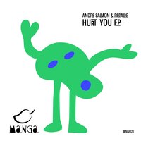 Hurt You - ANDRE SALMON & Recalde