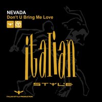 Don't U Bring Me Love - Nevada