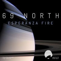 Esperanza Fire - 69 North