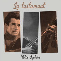 L'héritage - Félix Leclerc