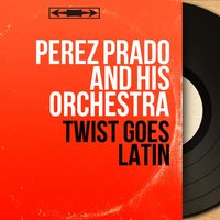 Patricia - Perez Prado and his Orchestra