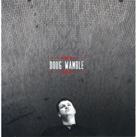 It May Be A Dream - Doug Wamble