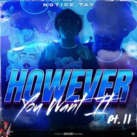 Next Up - Notice Tay & Stretchemheem
