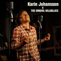 Dirty Man - Karin Johansson & The Unkool Hillbillies
