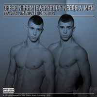 Everybody Needs a Man - Offer Nissim & Maya Simantov