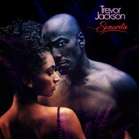 Senorita - Trevor Jackson