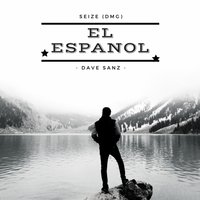El Espanol - Dave Sanz