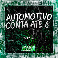 Automotivo Conta Até 6 - DJ KS 011