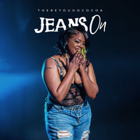 Jeans on - ThereyougoCocoa
