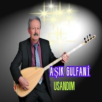 Dargınım Sana - Aşık Gulfani