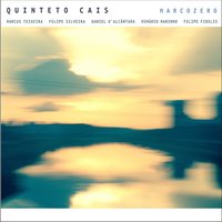 Boi de Carroça - Quinteto Cais & Marcus Teixeira & Felipe Silveira & Daniel D' Alcântara & Osmário Marinho & Felipe Fidelis