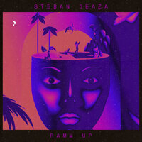 Ramm Up - Steban Deaza