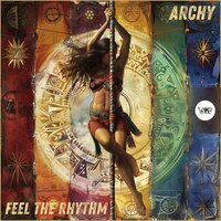 Feel the Rhythm - Archy