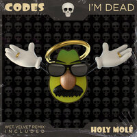 I'm Dead - Codes & Wet Velvet