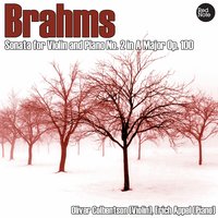Sonata for Violin and Piano No.2 in A Major, Op.100: I. Allegro amabile - Oliver Colbentson & Иоганнес Брамс
