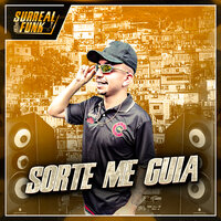 Sorte Me Guia - MC MTS & DJ Age
