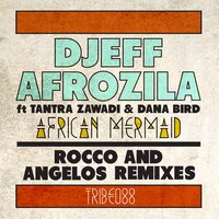 African Mermaid - Djeff & Angelos & Tantra Zawadi & Dana Bird