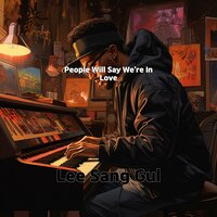 It's A Love Thing - Lee Sang Gul