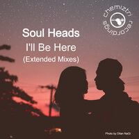 I'll Be Here - Soul Heads & Goosebump