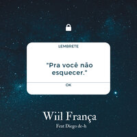Pra Voce Não Esquecer - Wiil França & Diego de-H