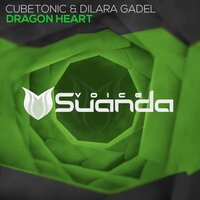 Dragon Heart - CubeTonic & Dilara Gadel