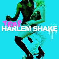 Harlem Shake - Trap