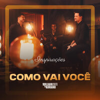 Como vai você - William Couto e Adriano