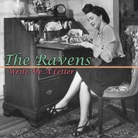 Write Me a Letter - The Ravens