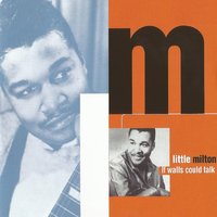Blues Get off My Shoulder - Little Milton