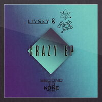 Crazy - Livsey & Rude Jude