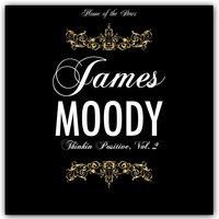 The Fuller Bop Man - James Moody