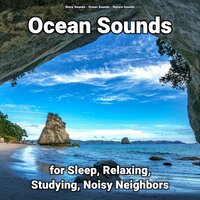 Energizing Impulses - Nature Sounds & Ocean Sounds & Wave Sounds