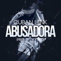 Abusadora - Cuban Link
