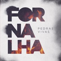 Além Dos Meus Limites - Pedras Vivas