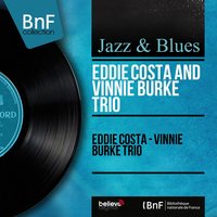 Let's Do It - Eddie Costa & Nick Stabulas & Vinnie Burke & Eddie Costa and Vinnie Burke Trio & Eddie Costa and Vinnie Burke Trio, Eddie Costa, Vinnie Burke, Nick Stabulas