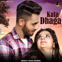 Kala Dhaga - Maahi & Sahil Narwal