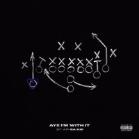 Aye I'm With It - Sy Ari Da Kid