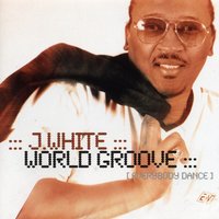 World Groove - J. White