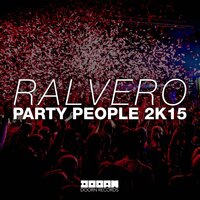 Party People 2K15 - Ralvero