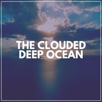 Deep Ocean, Pt. 6 - Ocean in HD
