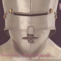 Missa I'homme armé super voces musicales: V. Agnus Dei - Жоскен Депре & A Sei Voci & Ensemble a Sei Voci & Ensemble a Sei Voci, A Sei Voci, Bernard Fabre-Garrus, Josquin Des Prez