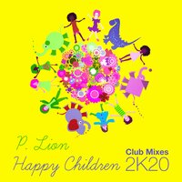 Happy Children - P. Lion & Funkstar De Luxe